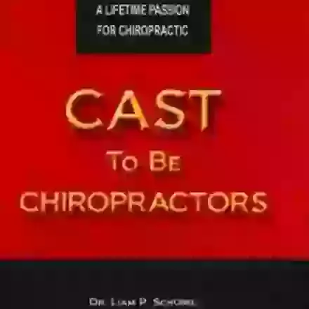 Cast To Be Chiropractors